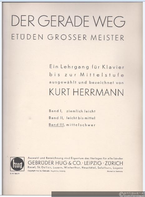  - Der Gerade Weg. Etüden grosser Meister. Ein Lehrgang für Klavier bis zur Mittelstufe. Band III (mittelschwer).