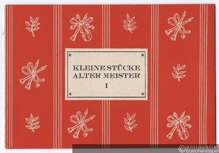  - Kleine Stücke Alter Meister I. Für zwei Blockflöten oder andere Melodie-Instrumente (= Musica Aeterna, Nr. 135).