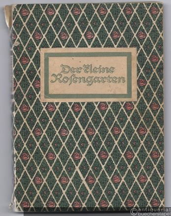  - Der kleine Rosengarten. Volkslieder von Hermann Löns zur Laute gesungen von Fritz Jöde.