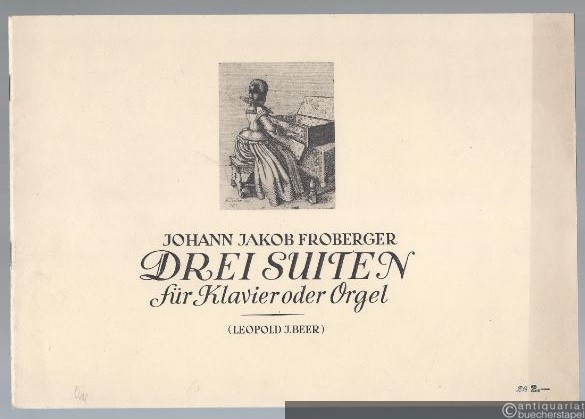  - Drei Suiten für Klavier oder Orgel.