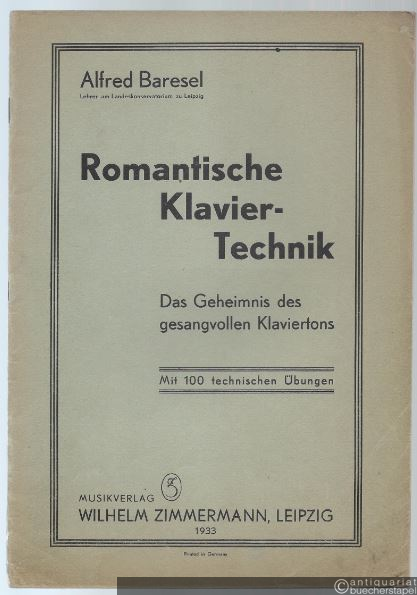  - Romantische Klavier-Technik. Das Geheimnis des gesangvollen Klaviertons. Mit 100 technischen Übungen.