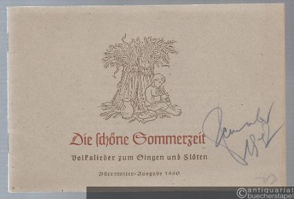  - Die schöne Sommerzeit. Volkslieder zum Singen und Flöten (= Bärenreiter-Ausgabe 1460).