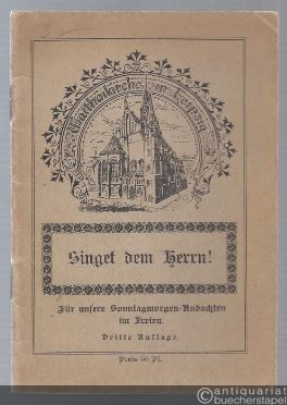  - Singet dem Herrn! Für unsere Sonntagmorgen-Andachten im Freien.