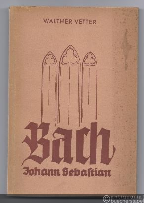  - Johann Sebastian Bach. Leben und Werk.