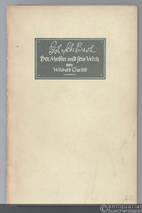  - Johann Sebastian Bach. Der Meister und sein Werk.