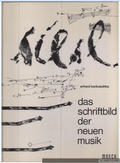  - Das Schriftbild der Neuen Musik. Bestandsaufnahme neuer Notationssymbole, Anleitung zu deren Deutung, Realisation und Kritik.