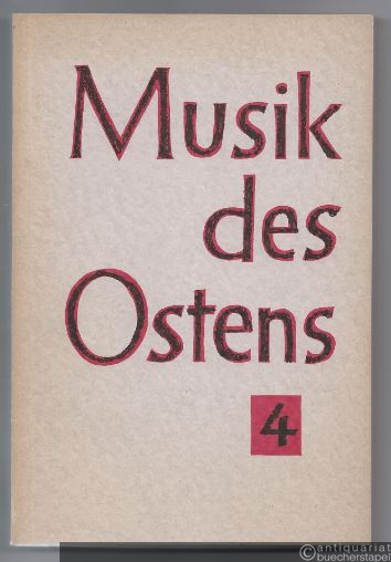  - Musik des Ostens. Sammelbände der J.-G.-Herder-Forschungsstelle für Musikgeschichte, 4.
