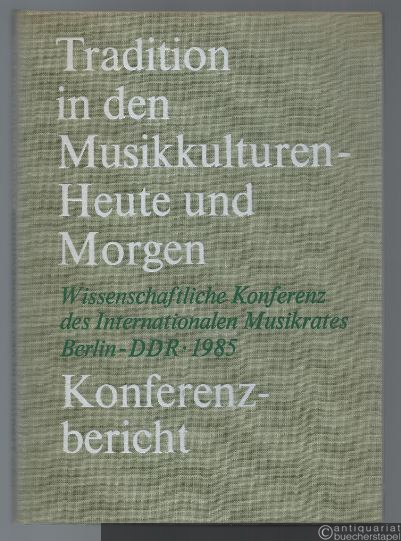  - Tradition in den Musikkulturen - heute und morgen.