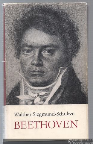  - Beethoven. Eine Monographie.