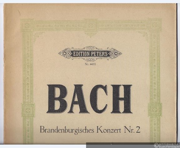  - Brandenburgisches Konzert Nr. 2 (= Edition Peters, Nr. 4411). Partitur.
