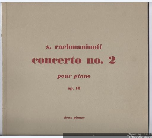  - Concerto No. 2 pour Piano op. 18. Deux Pianos.
