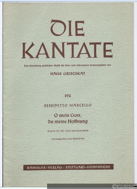  - Oh mein Gott, du meine Hoffnung. Kantate für Alt, Viola und Generalbaß. Partitur.