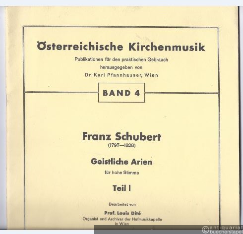  - Geistliche Arien für hohe Stimme, Teil I (= Österreichische Kirchenmusik. Publikationen für den praktischen Gebrauch, Band 4). Klavierauszug.