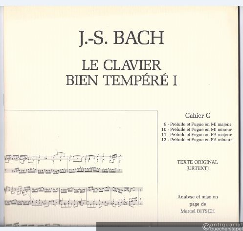  - Le Clavier bien tempere I. Cahier C. Texte original (Urtext).
