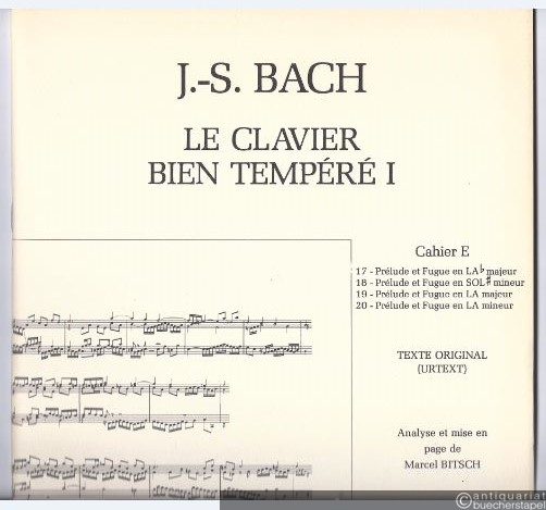  - Le Clavier bien tempere I. Cahier E. Texte original (Urtext).
