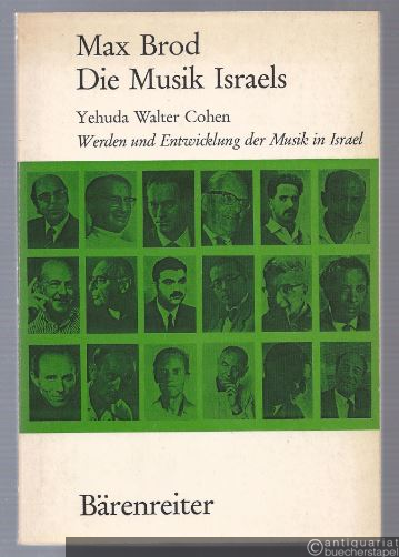  - Die Musik Israels. Revidierte Ausgabe mit einem zweiten Teil: Werden und Entwicklung der Musik in Israel.