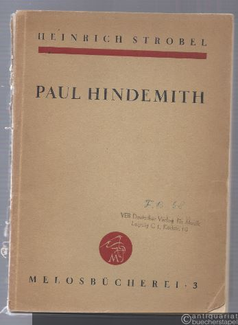  - Paul Hindemith (= Melosbücherei. Eine Sammlung musikalischer Zeitfragen, hrsg. v. Hans Mersmann, 3).