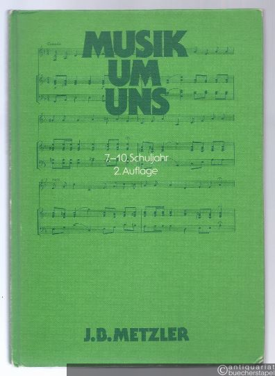  - Musik um uns. 7.-10. Schuljahr.