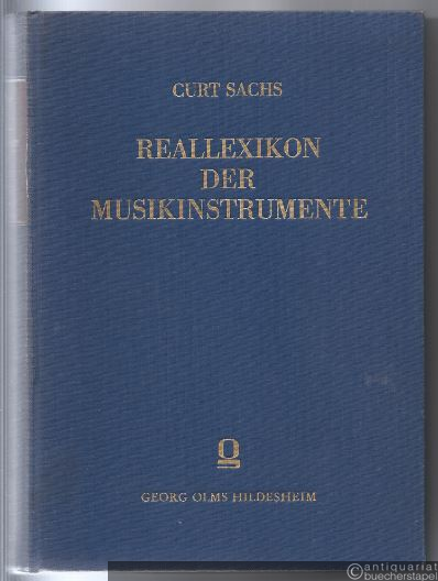  - Real-Lexikon der Musikinstrumente zugleich ein Polyglossar für das gesamte Instrumentengebiet.