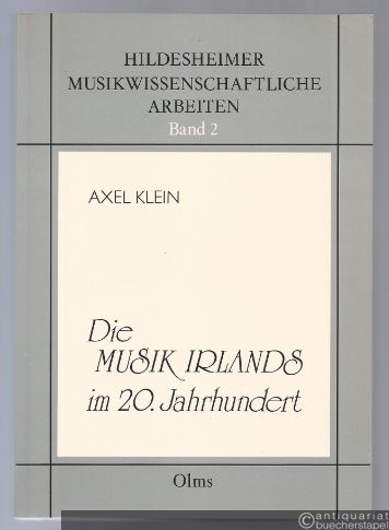  - Die Musik Irlands im 20. Jahrhundert (= Hildesheimer musikwissenschaftliche Arbeiten, Band 2).