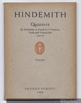  - Quintett für Klarinette in B und Es, 2 Violinen, Viola und Violoncello op. 30 (1923) (= Edition Schott, Nr. 4560). Partitur.