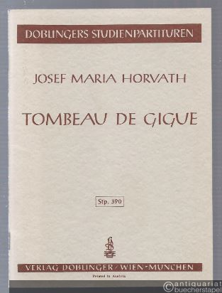  - Tombeau de Gigue (1971) (= Doblingers Studienpartituren 390).