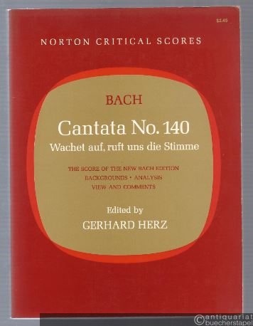  - Cantata No. 140. Wachet auf, ruft uns die Stimme. The Score of the New Bach Edition. Backgrounds, Analysis, Views and Comments.