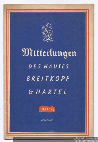  - Mitteilungen des Hauses Breitkopf & Härtel, Heft 198 (Neue Folge).