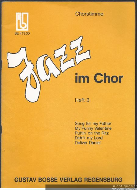  - Jazz im Chor. Heft 3 (= Bosse Edition 47300). Chorpartitur.