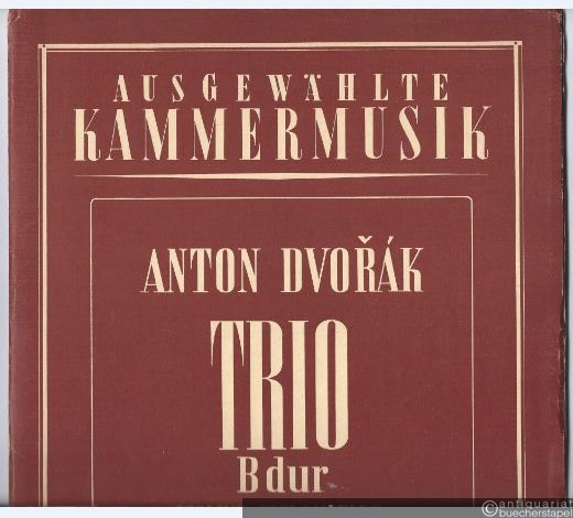  - Trio b dur op. 21. Violine, Violoncello, Klavier. Klavierpartitur und Violinstimme.