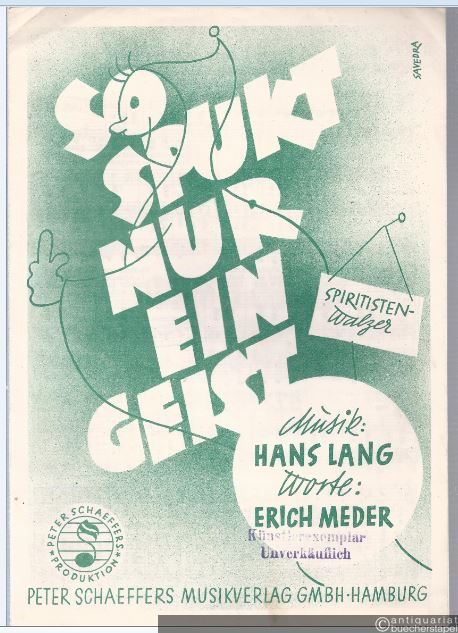  - So spukt nur ein Geist. Spiritisten-Walzer.