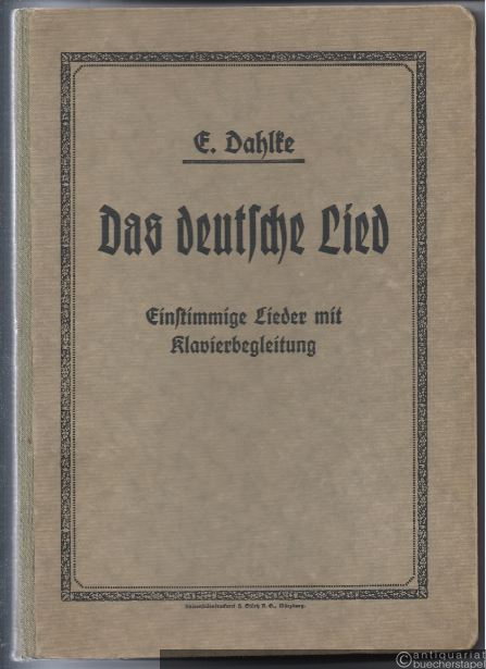  - Die einstimmigen Lieder aus Das deutsche Lied mit ihren Klavierbegleitungen.