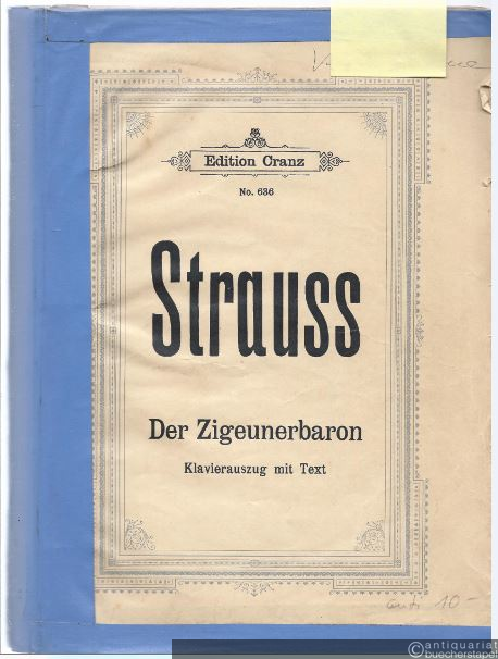  - Der Zigeunerbaron [Operette in drei Akten] (= Edition Cranz, No. 636). Klavierauszug mit Text.