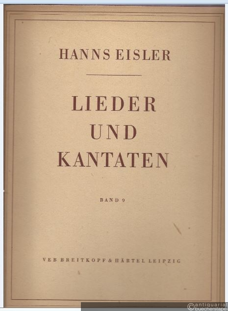  - Lieder und Kantaten, Band 9.