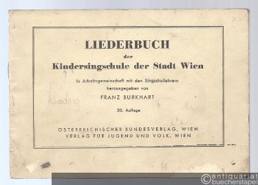  - Liederbuch der Kindersingschule der Stadt Wien.