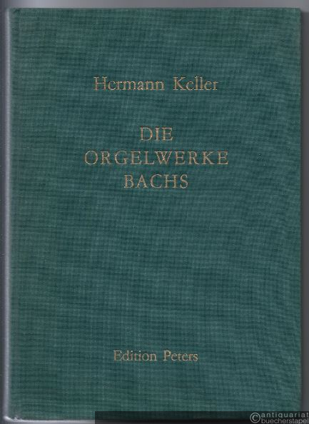  - Die Orgelwerke Bachs. Ein Beitrag zu ihrer Geschichte, Form, Deutung und Wiedergabe (= Edition Peters, Nr. 4572).