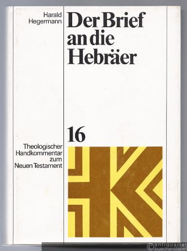  - Der Brief an die Hebräer (= Theologischer Handkommentar zum Neuen Testament in neuer Bearbeitung, Band 16).