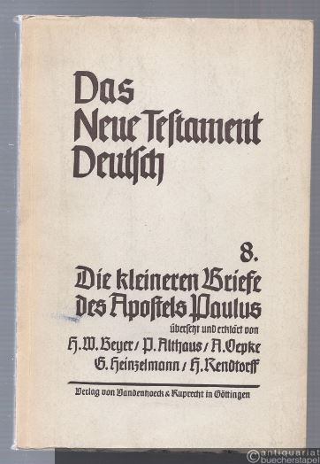  - Die kleineren Briefe des Apostels Paulus (= Das Neue Testament Deutsch. Neues Göttinger Bibelwerk, Teilband 8).