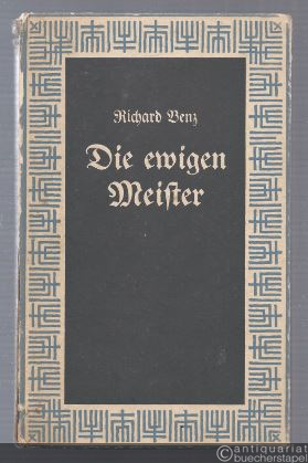  - Die ewigen Meister. Deutsche Musikergestalten (= Deutsche Reihe, Nr. 32).