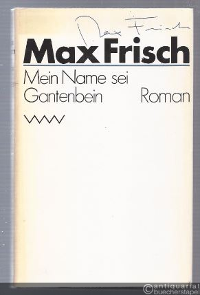  - Mein Name sei Gantenbein. Roman.