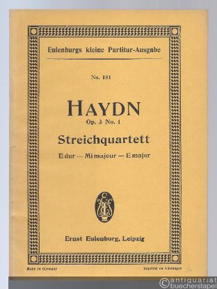  - Streichquartett Op. 3 No. 1 E-Dur (= Eulenburgs kleine Partitur-Ausgabe, No. 181).