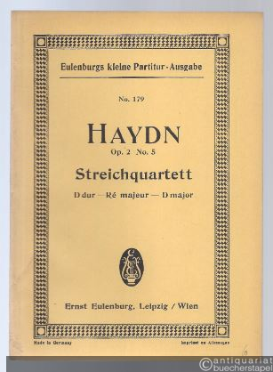  - Streichquartett Op. 2 No. 5 D-Dur (= Eulenburgs kleine Partitur-Ausgabe, No. 179).