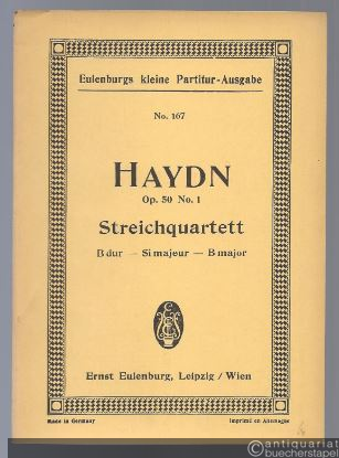  - Streichquartett Op. 50 No. 1 B-Dur (= Eulenburgs kleine Partitur-Ausgabe, No. 167).