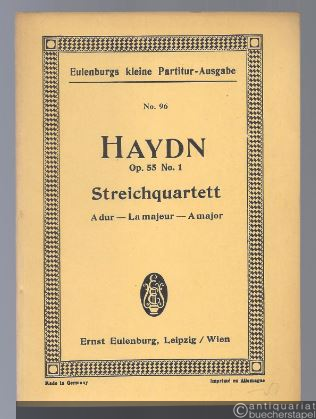  - Streichquartett Op. 55 No. 1 A-Dur (= Eulenburgs kleine Partitur-Ausgabe, No. 96).