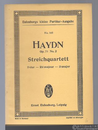  - Streichquartett Op. 71 No. 2 D-Dur (= Eulenburgs kleine Partitur-Ausgabe, No. 145).
