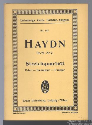 - Streichquartett Op. 74 Nr. 2 F-Dur (= Eulenburgs kleine Partitur-Ausgabe, No. 147).