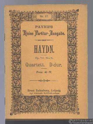  - Quartett Op. 76 No. 5 D-Dur (= Payne´s kleine Partitur-Ausgabe, No. 57).