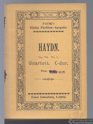  - Quartett Op. 74 No. 1 C-Dur (= Payne´s kleine Partitur-Ausgabe, No. 146).