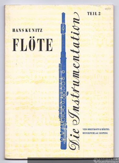  - Die Instrumentation. Ein Hand- und Lehrbuch. Teil 2: Flöte.