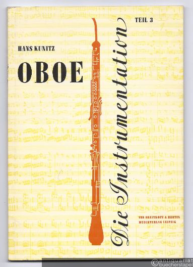  - Die Instrumentation. Ein Hand- und Lehrbuch. Teil 3: Oboe.